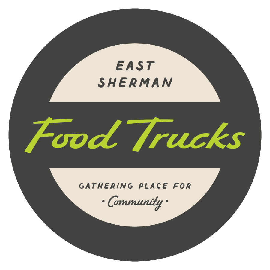 Looking for Trucks for the East Sherman Food Truck Lot