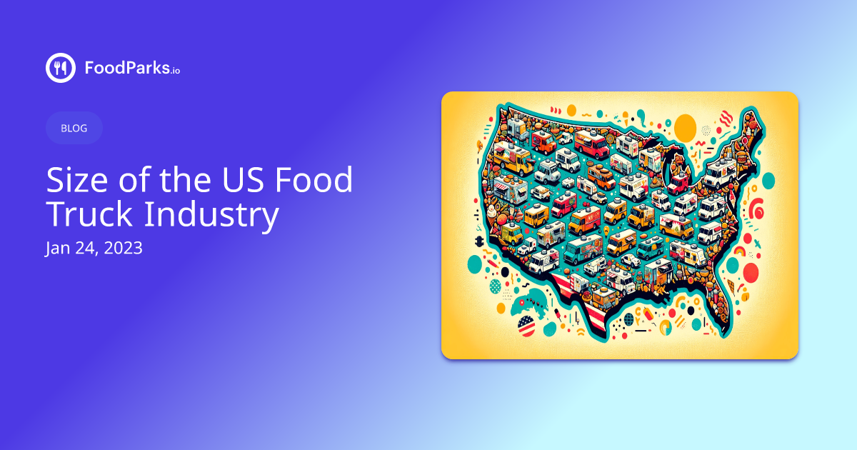 size-of-the-us-food-truck-industry-foodparks-io