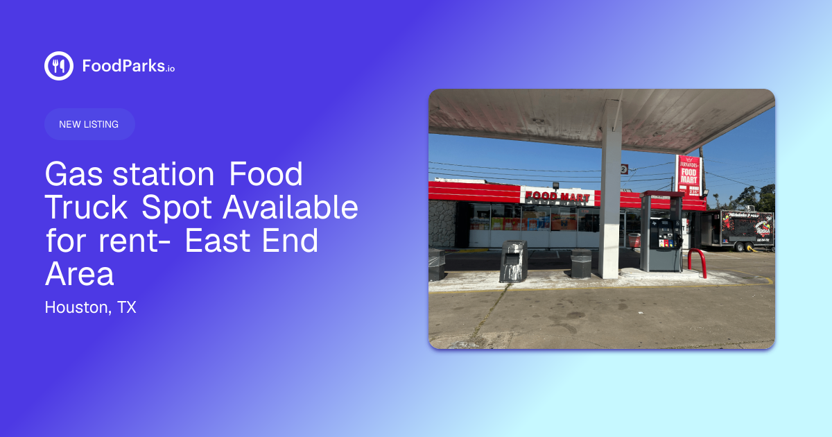Gas station Food Truck Spot Available for rent- East End Area in ...