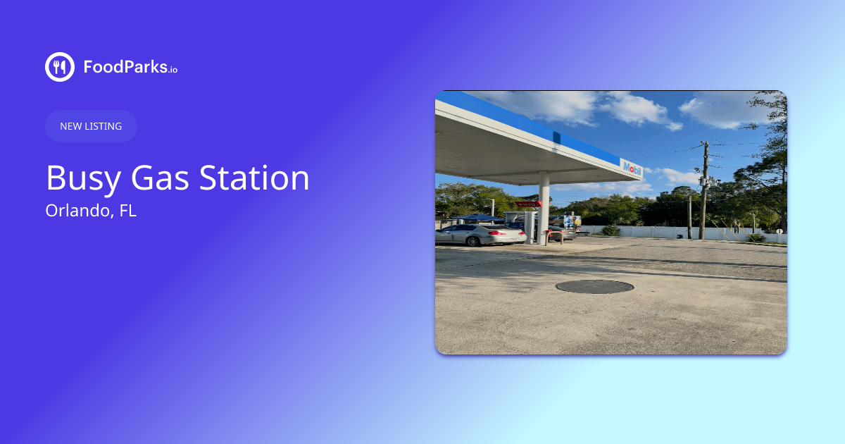 Busy Gas Station in Orlando, Florida Food Truck Space for Rent(01)