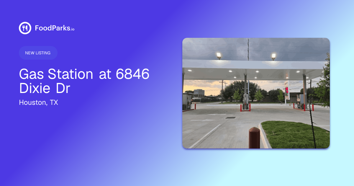 Gas Station at 6846 Dixie Dr in Houston, Texas - Food Truck Space for ...