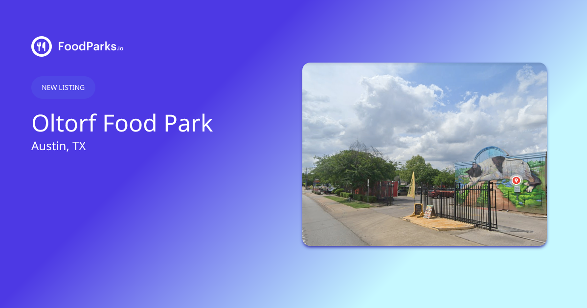 Oltorf Food Park in Austin, Texas Food Truck Space for Rent