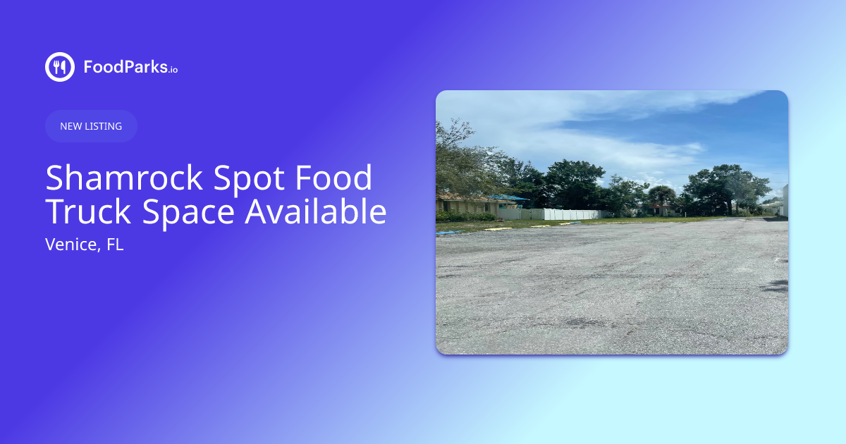 Shamrock Spot Food Truck Space Available in Venice, Florida Food