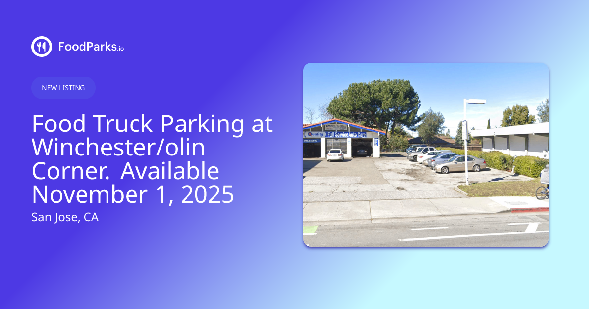 Food Truck Parking at Winchester/Olin Corner in San Jose, California